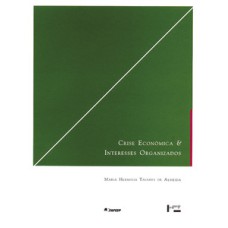 Crise econômica e interesses organizados