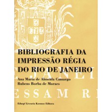Bibliografia da impressão régia do rio de janeiro - 2 volumes