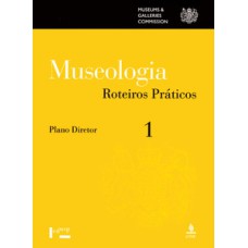 Museologia vol. 1, roteiros práticos