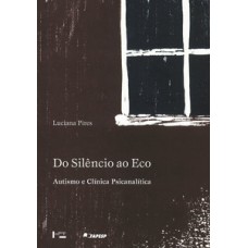 Do silêncio ao eco