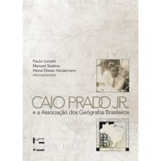 Caio Prado jr. e a associação dos geógrafos brasileiros