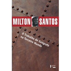 O Trabalho Do Geógrafo No Terceiro Mundo