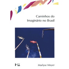 Caminhos do imaginário no Brasil