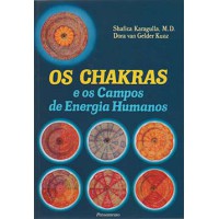 Os Chakras e os Campos de Energia Humanos