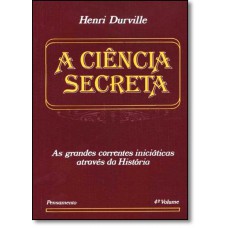 A Ciência Secreta.Vol. IV