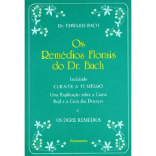 Os remédios florais do dr. Bach