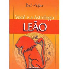 Você e a Astrologia Leão