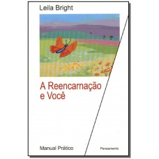 Reencarnacao E Voce (A)