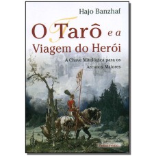 Taro E A Viagem Do Heroi (O)