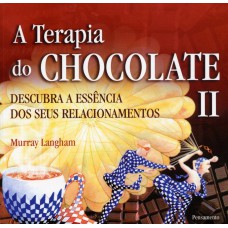 A Terapia do Chocolate II