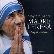 O Pequeno Livro de Madre Teresa