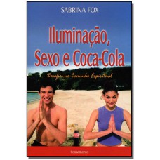 Iluminacao, Sexo E Cocacola