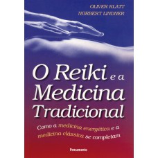 O Reiki e a Medicina Tradicional