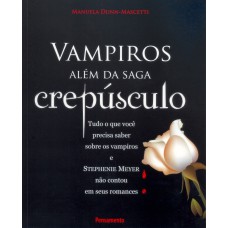 Vampiros Além da Saga Crepúsculo