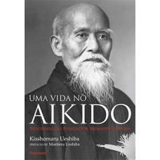 Uma vida no Aikido