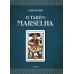 O tarô de Marselha - caixa com livro + 78 cartas