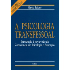 A Psicologia Transpessoal