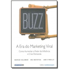 Buzz A Era Do Marketing Viral