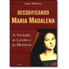 Decodificando Maria Madalena