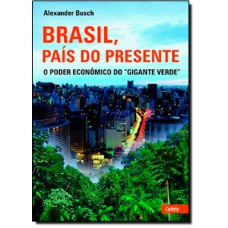 Brasil Pais Do Presente