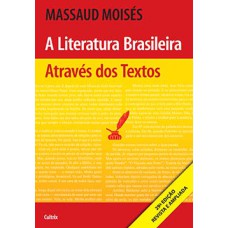 A literatura brasileira através dos textos