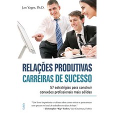 Relações produtivas, carreiras de sucesso