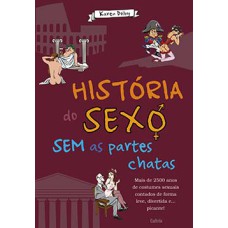 História do sexo sem as partes chatas