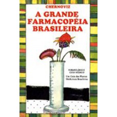 Grande Farmacopeia Brasileira, A - 2 Volumes