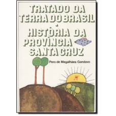Tratado Da Terra Do Brasil-Hist Da Provincia De Scr