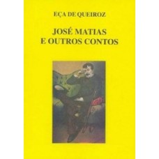 José Matias e outros contos