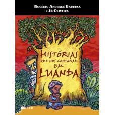 Histórias que nos contaram em Luanda