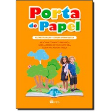 Porta De Papel - Alfabetizacao - Lingua Portuguesa