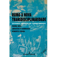 Rumo à nova transdisciplinaridade