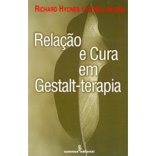 Relação e cura em gestalt-terapia