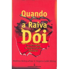 Quando a raiva dói