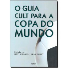 Guia Cult Para A Copa Do Mundo, O