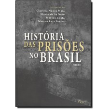 História das prisões no Brasil I