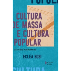 Cultura de massa e cultura popular