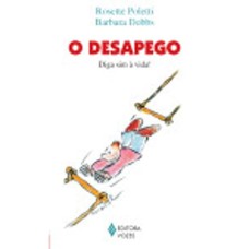 O Desapego - Diga Sim A Vida