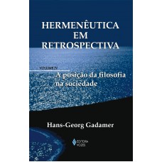 Hermenêutica em retrospectiva Vol. IV