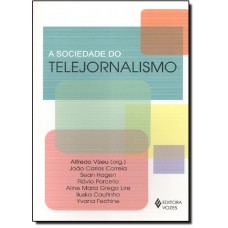 Sociedade Do Telejornalismo (A)
