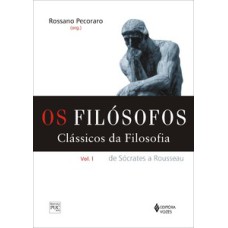 Filósofos - clássicos da filosofia vol. i