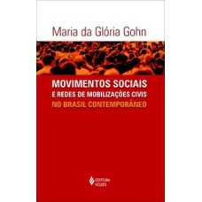 Movimentos sociais e redes de mobilizações civis no Brasil contemporâneo