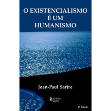 Existencialismo é um humanismo