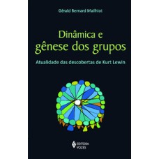 Dinâmica e gênese dos grupos