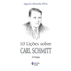 10 lições sobre Carl Schmitt