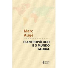 O antropólogo e o mundo global