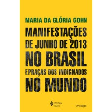 Manifestações de junho de 2013 no Brasil e praças dos indignados no mundo