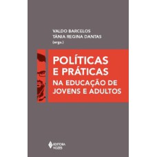 Políticas e práticas na educação de jovens e adultos