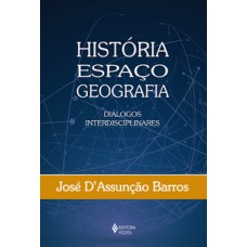 História, espaço, geografia